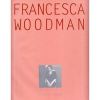 Francesca Woodman - Edited by Isabel Tejeda. Published by Murcia Cultural .ISBN-13: 978-8496898424 